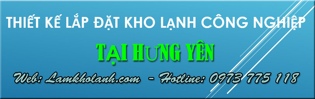 Cung cap kho lanh cong nghiep tai Hung Yen