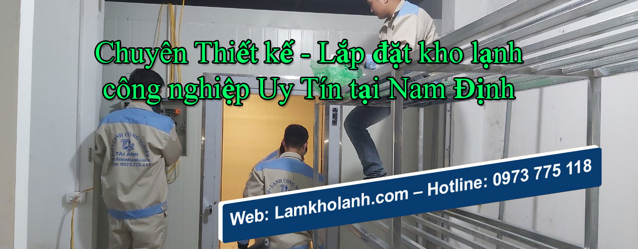 Cung cap lap dat kho lanh cong nghiep tai Nam Dinh