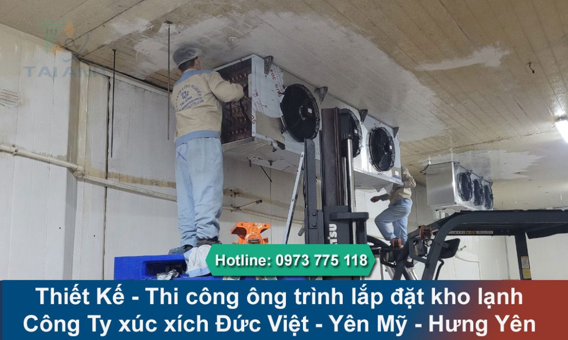 Lắp đặt kho lạnh Công Ty xúc xích Đức Việt tại Yên Mỹ Hưng Yên