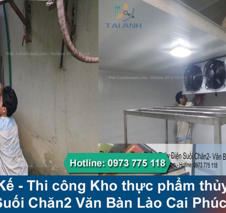 Thi công Kho thực phẩm thủy điện Suối Chăn2 Văn Bàn Lào Cai
