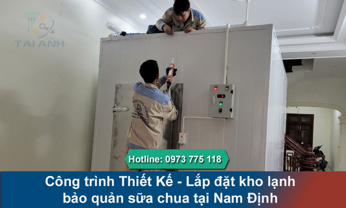 Công trình lắp đặt kho lạnh bảo quản sữa chua tại Nam Định