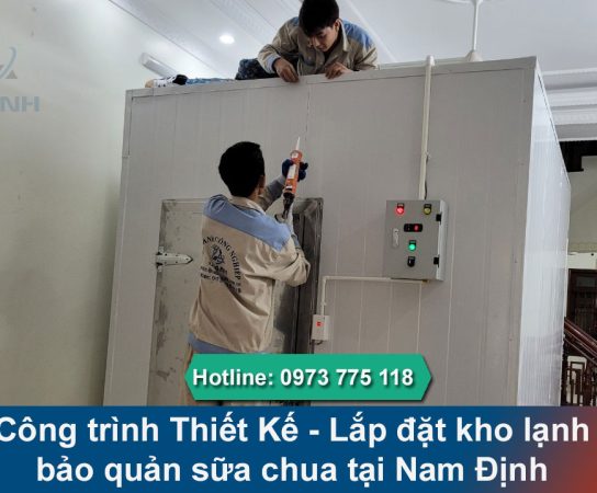Công trình lắp đặt kho lạnh bảo quản sữa chua tại Nam Định