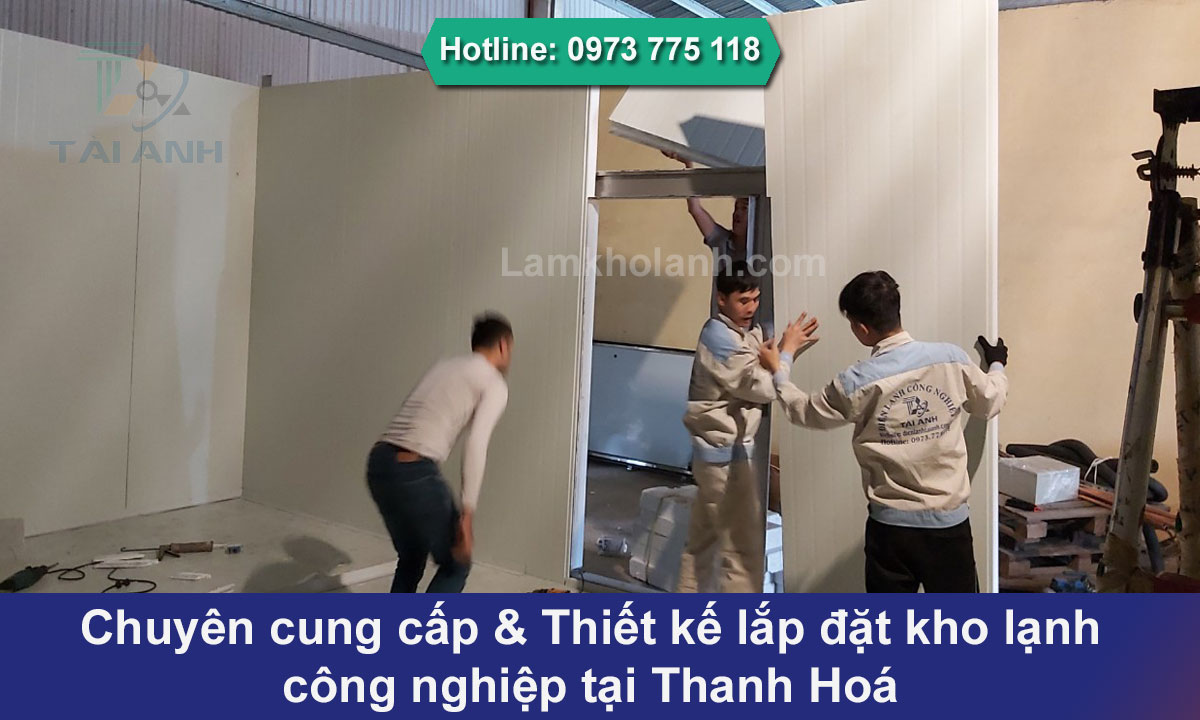 Chuyên cung cấp & Thiết kế lắp đặt kho lạnh tại Thanh Hoá