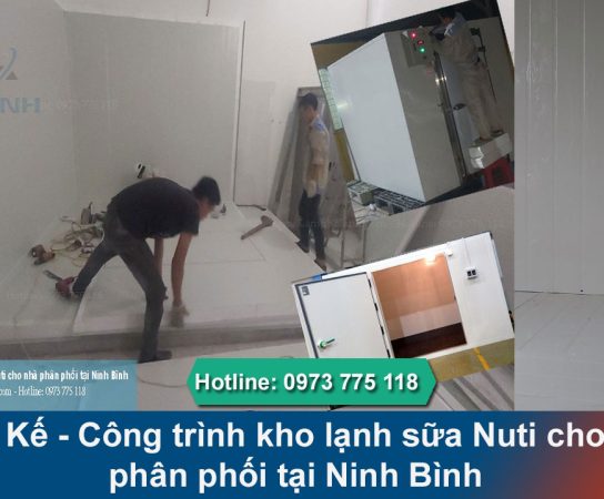 Công trình kho lạnh sữa Nuti cho nhà phân phối tại Ninh Bình