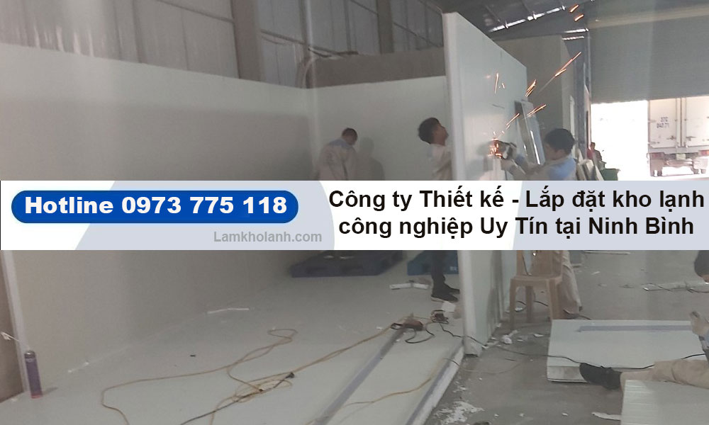 Chuyên Thiết kế và Lắp đặt kho lạnh công nghiệp tại Ninh Bình