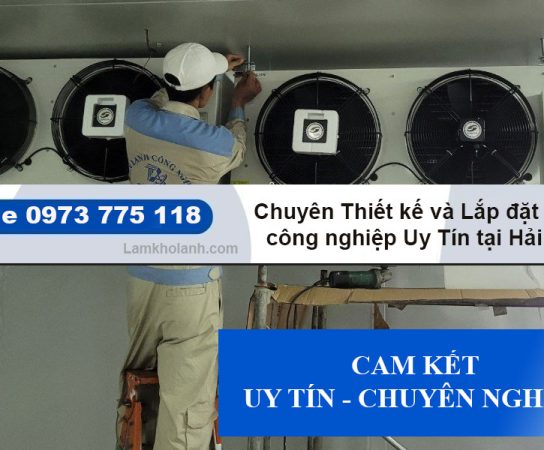 Chuyên Thiết kế và Lắp đặt kho lạnh công nghiệp tại Hải Dương