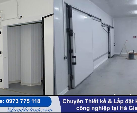 Chuyên thiết kế & Lắp đặt kho lạnh công nghiệp tại Hà Giang