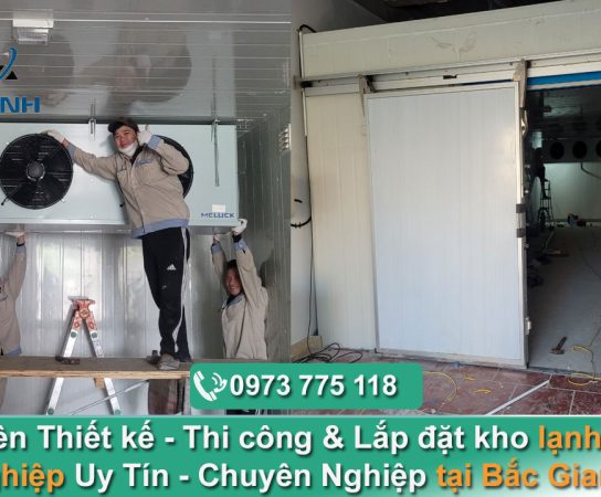 Chuyên thiết kế & Lắp đặt kho lạnh công nghiệp tại Bắc Giang