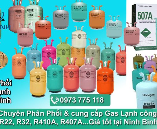 Đại lý chuyên cung cấp Gas Lạnh công nghiệp tại Ninh Bình