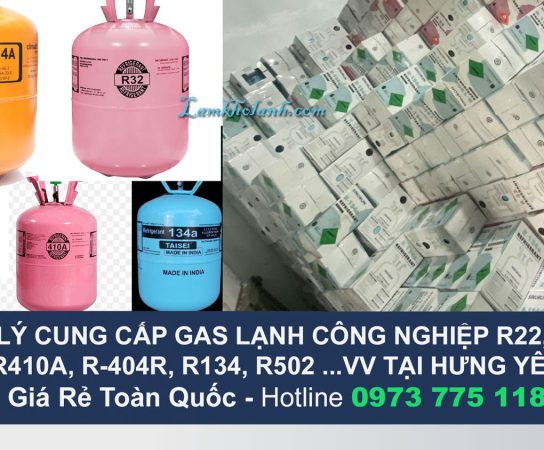 Đại lý cung cấp Gas Lạnh công nghiệp giá gốc tại Hưng Yên
