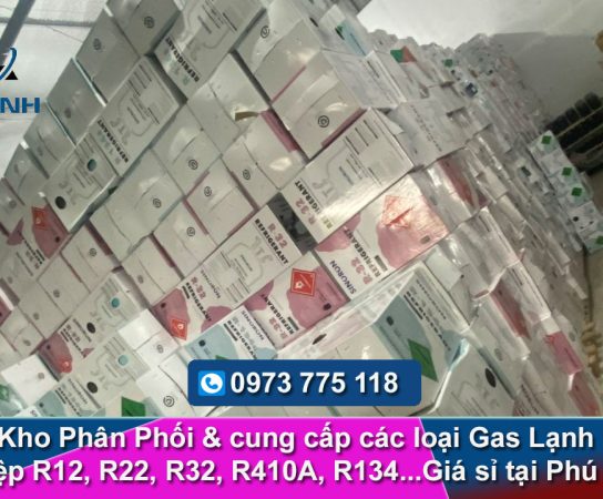 Tổng kho Phân phối Gas lạnh công nghiệp Giá sỉ tại Phú Thọ