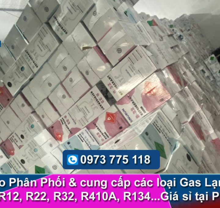 Tổng kho Phân phối Gas lạnh công nghiệp Giá sỉ tại Phú Thọ