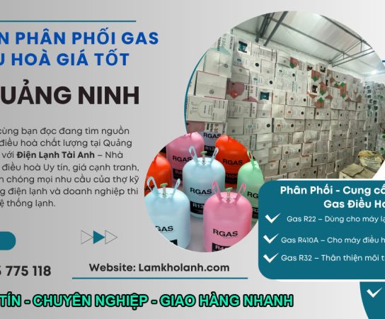 Gas điều hoà Quảng Ninh – Địa chỉ tin cậy cho thợ lạnh & doanh nghiệp