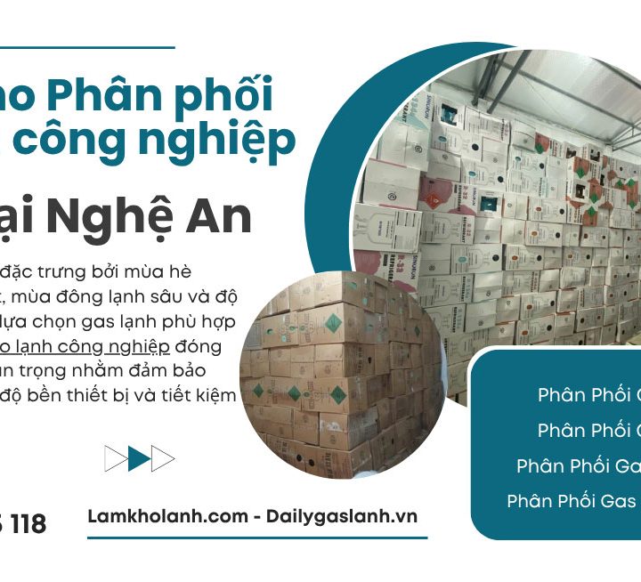Tổng kho Phân phối Gas lạnh công nghiệp Giá Sỉ tại Nghệ An