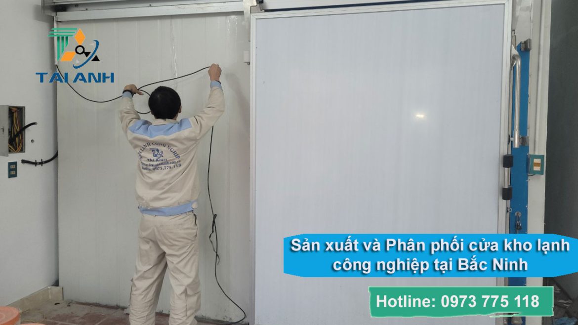 Sản xuất và Phân phối cửa kho lạnh công nghiệp tại Bắc Ninh